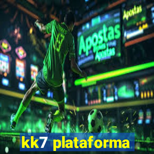 kk7 plataforma